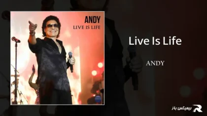 دانلود آهنگ Live Is Life از اندی