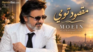 دانلود آهنگ مقصود تویی از معین